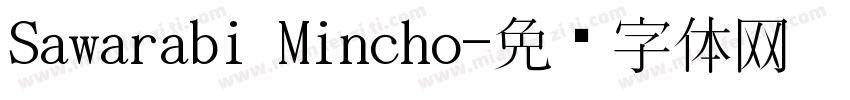 Sawarabi Mincho字体转换